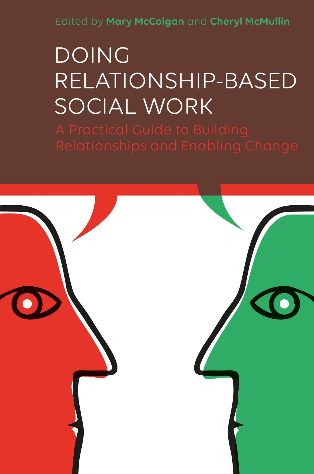 Doing Relationship-Based Social Work by Mary McColgan, Cheryl McMullin, No Author Listed