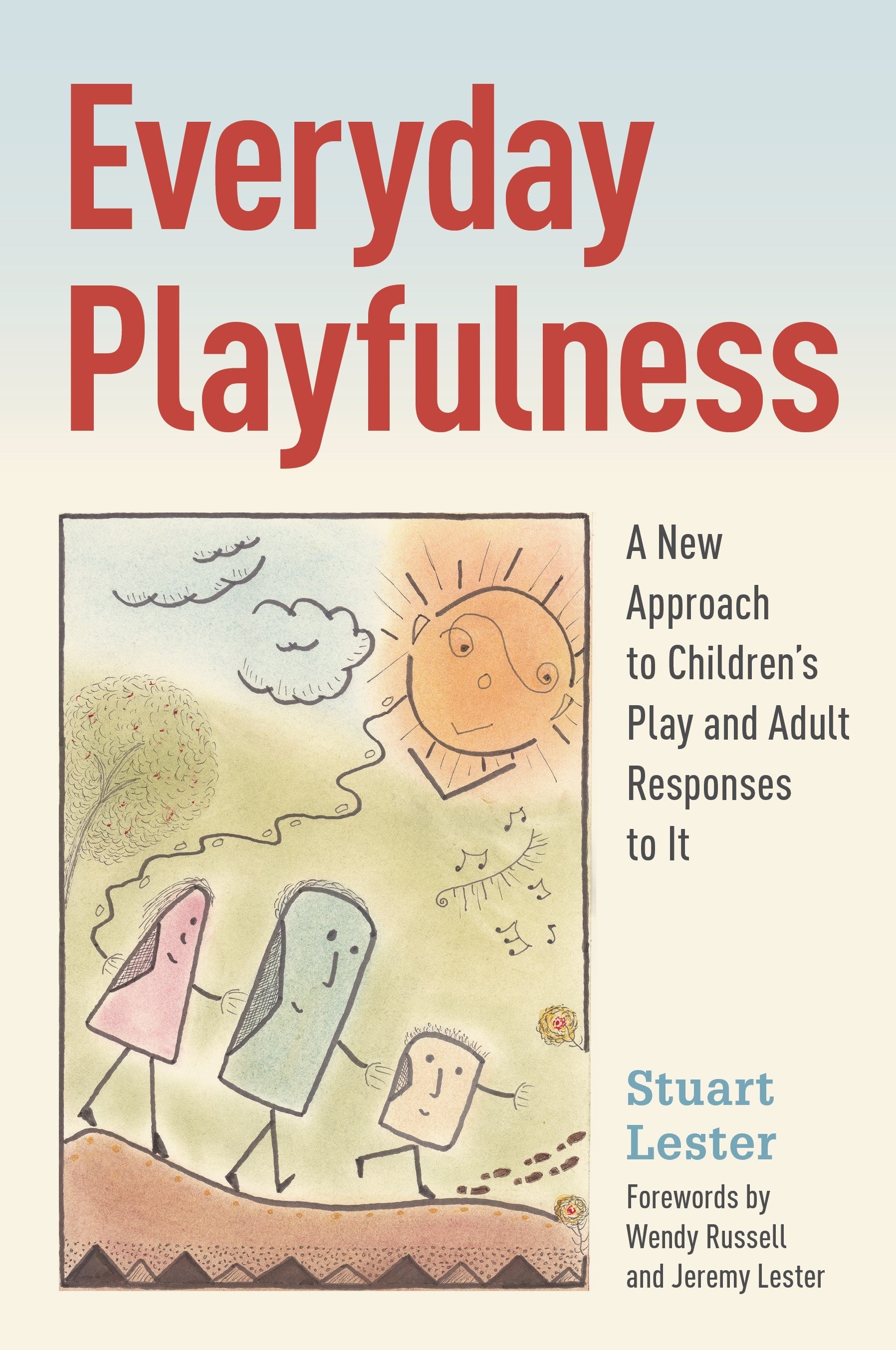 Everyday Playfulness by Stuart Lester, Wendy Russell, Jeremy Lester