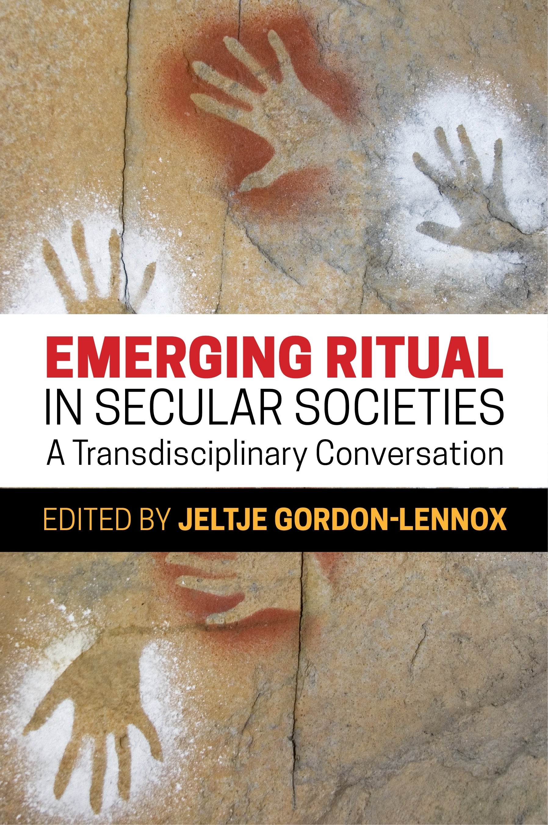 Emerging Ritual in Secular Societies by Jeltje Gordon-Lennox, No Author Listed
