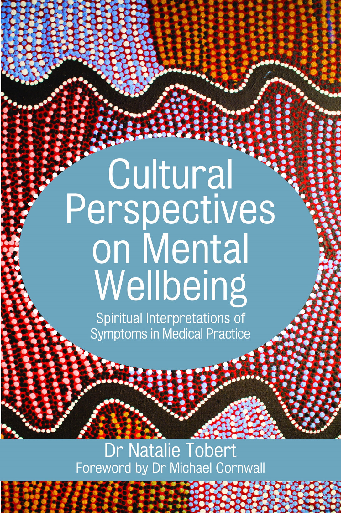 Cultural Perspectives on Mental Wellbeing by Natalie Tobert, Michael Cornwall