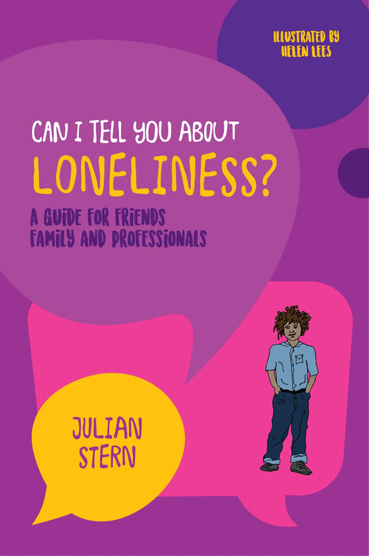 Can I tell you about Loneliness? by Helen Lees, Julian Stern