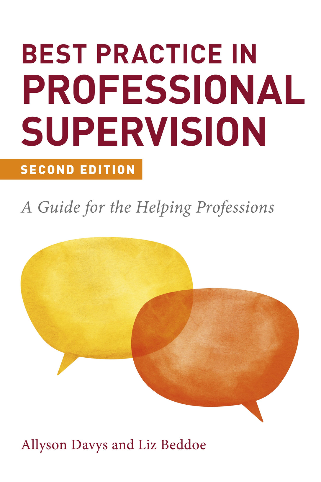 Best Practice in Professional Supervision, Second Edition by Allyson Davys, Liz Beddoe