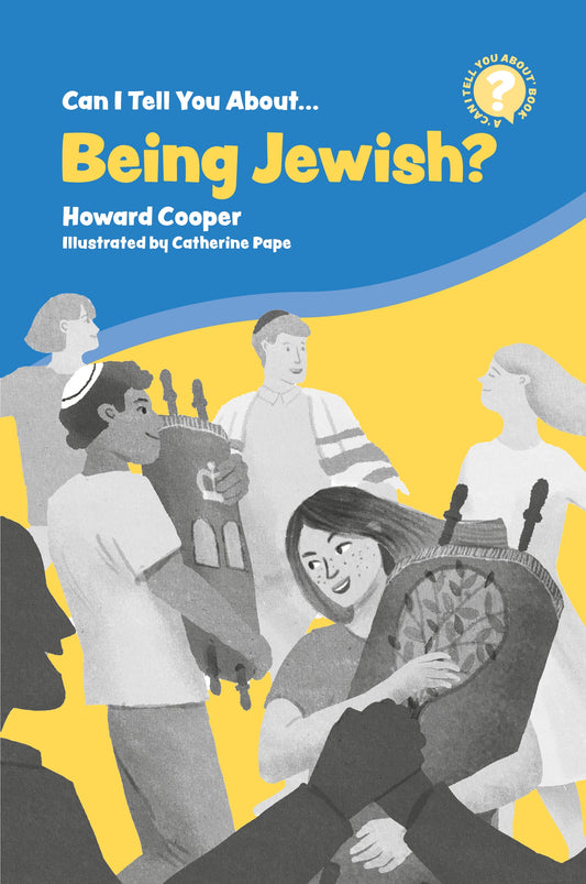Can I Tell You About Being Jewish? by Catherine Pape, Howard Cooper
