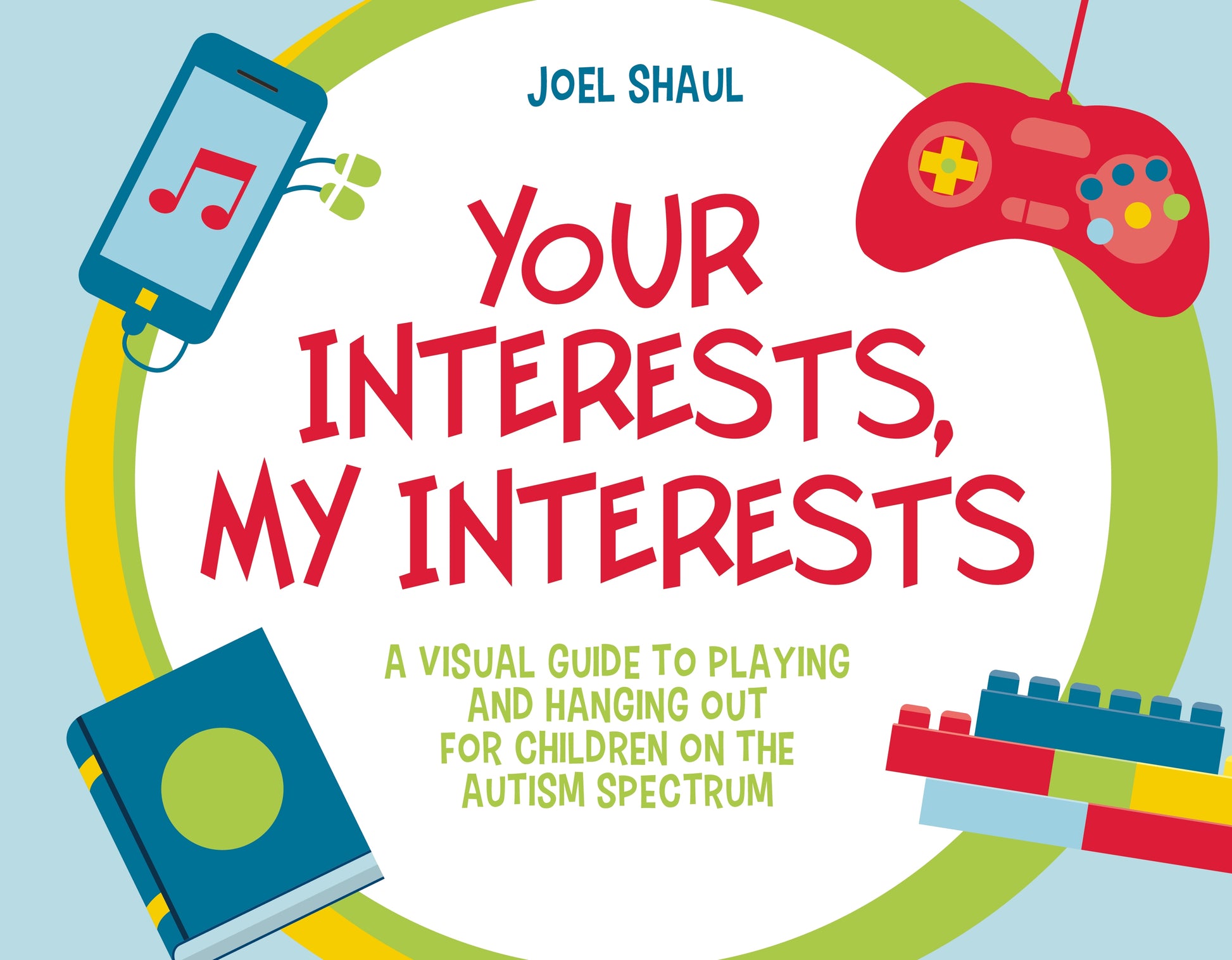 Your Interests, My Interests by Joel Shaul