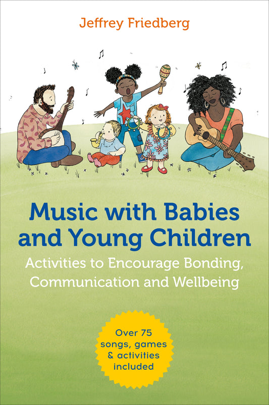 Music with Babies and Young Children by Chlöe Applin, Jeffrey Friedberg