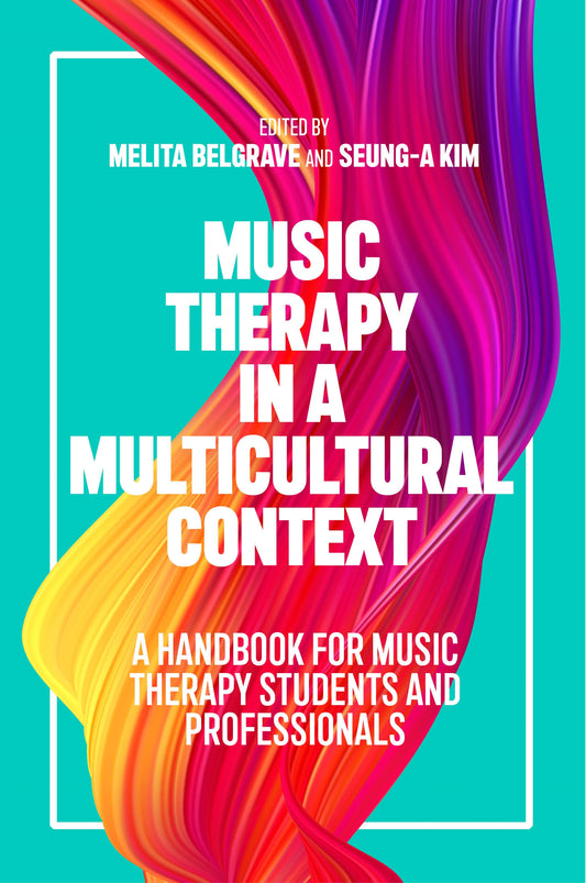 Music Therapy in a Multicultural Context by Melita Belgrave, Seung-A Kim, No Author Listed