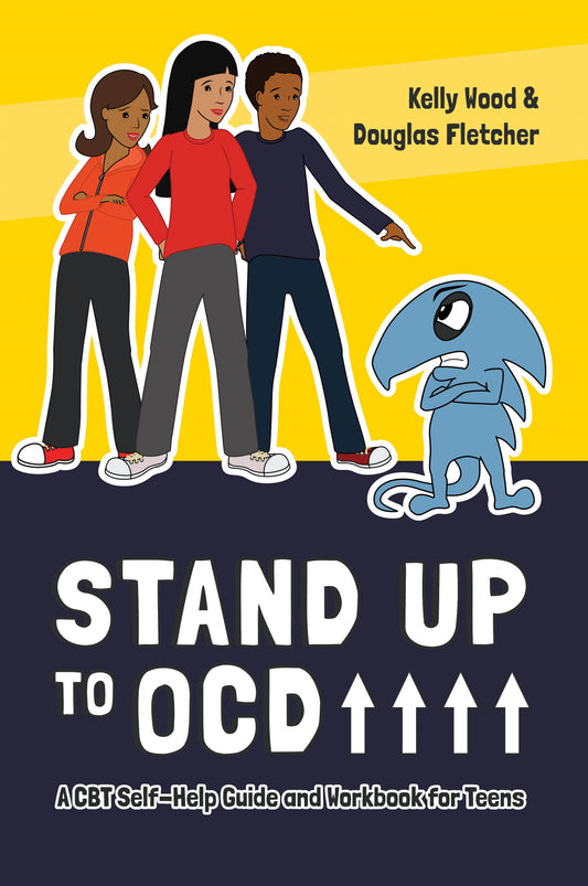 Stand Up to OCD! by Kelly Wood, Douglas Fletcher