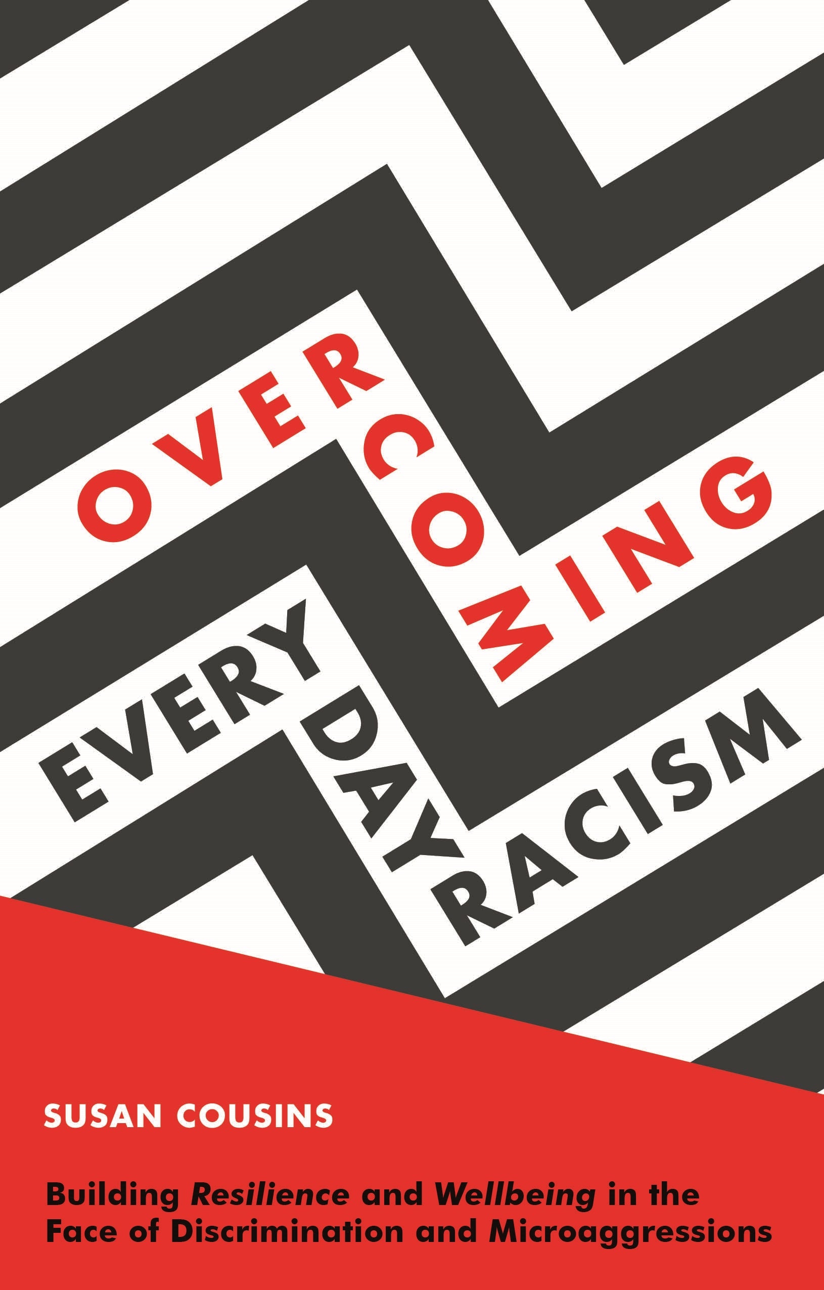 Overcoming Everyday Racism by Susan Cousins, Cheryl Hill
