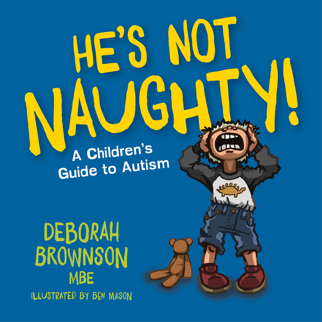 He's Not Naughty! by Ben Mason, Deborah Brownson