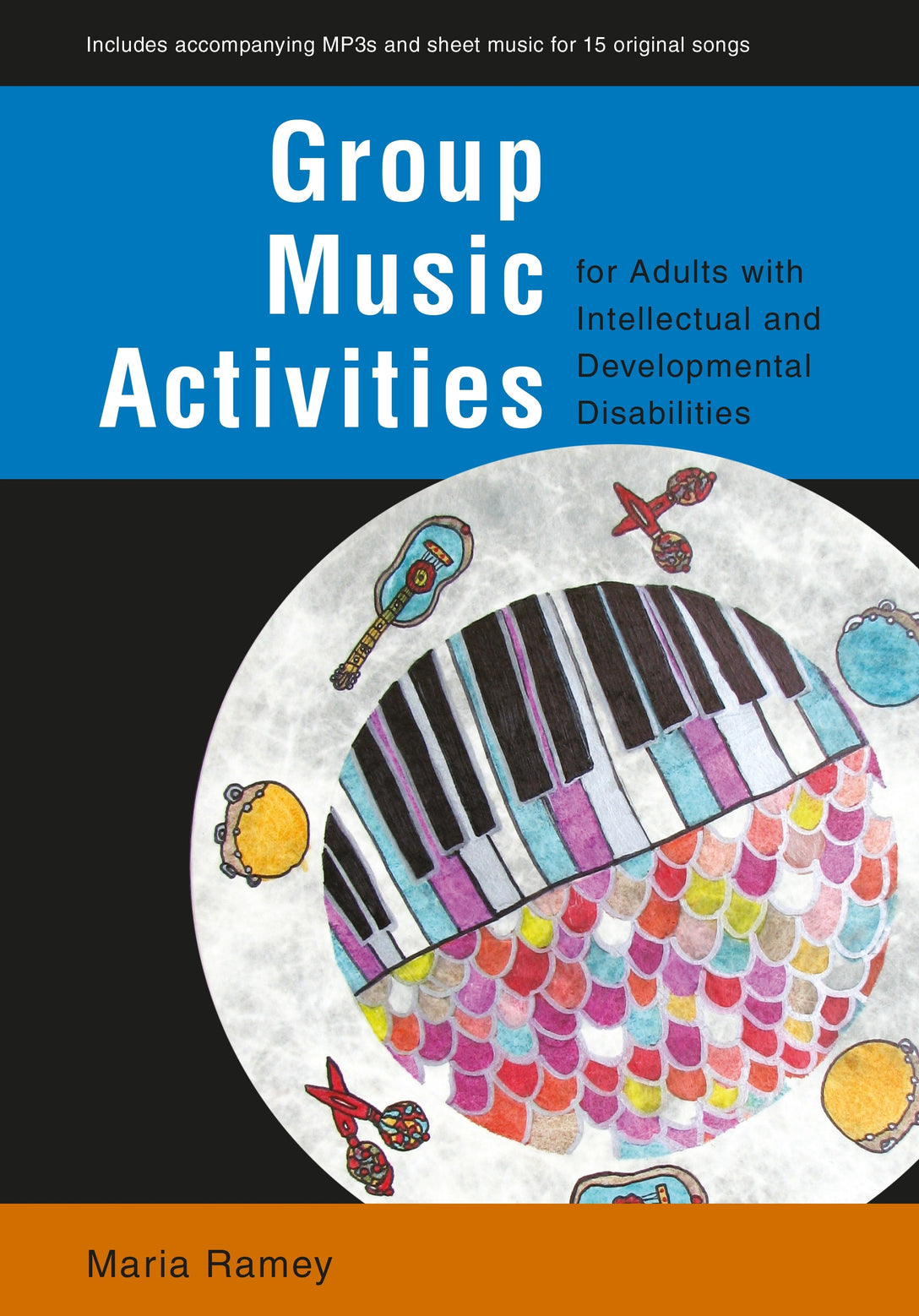 Group Music Activities for Adults with Intellectual and Developmental Disabilities by Maria Ramey