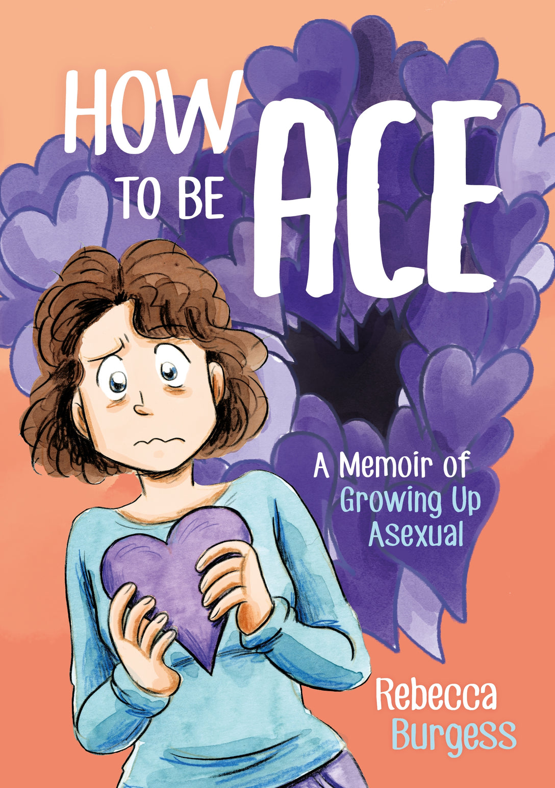 How to Be Ace by Rebecca Burgess