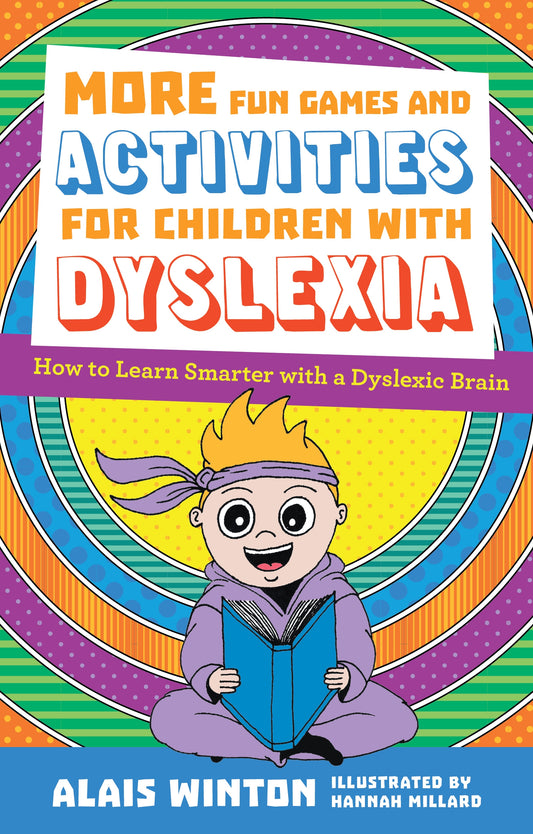 More Fun Games and Activities for Children with Dyslexia by Hannah Millard, Alais Winton