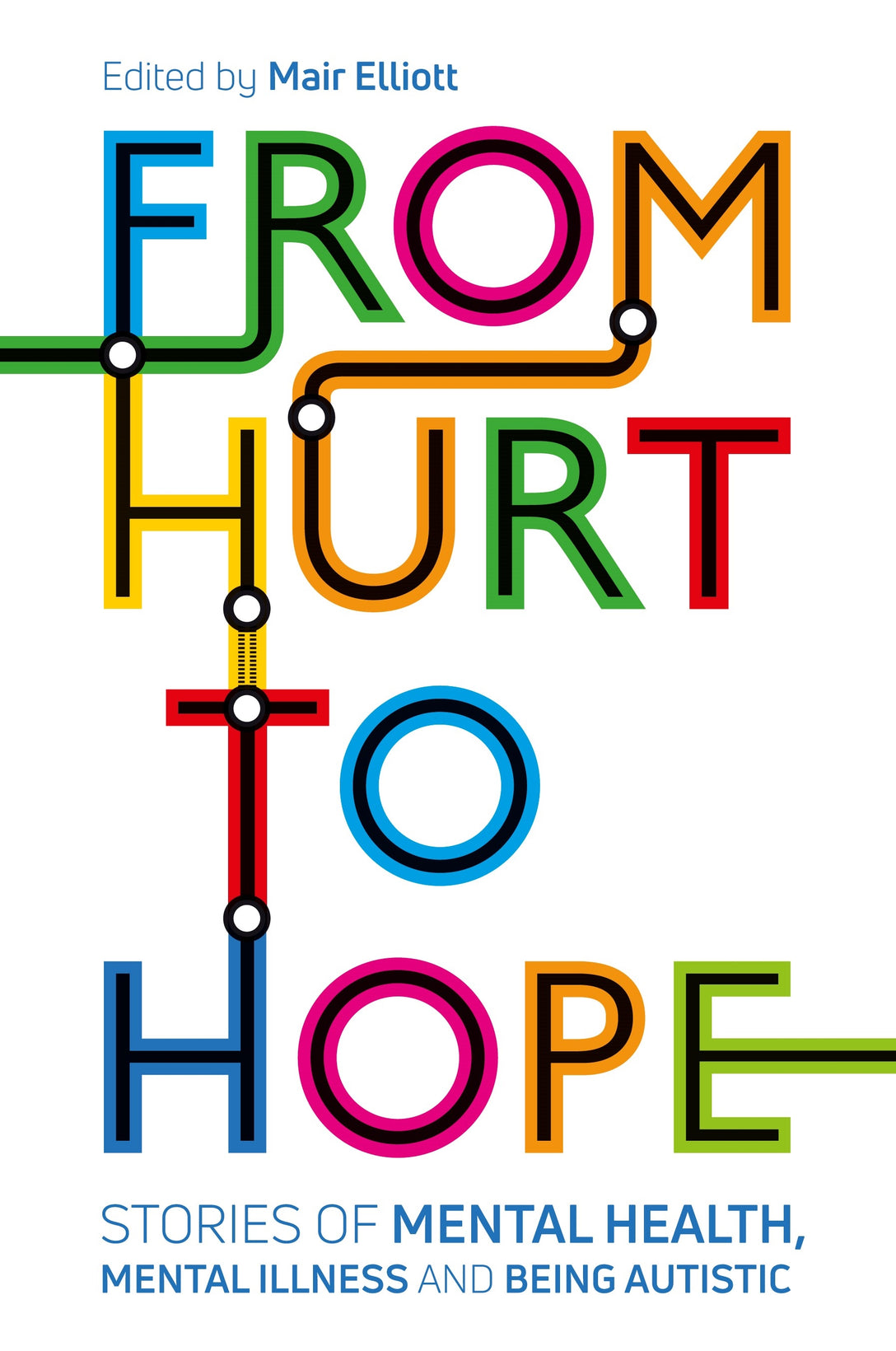 From Hurt to Hope by No Author Listed, Mair Elliott