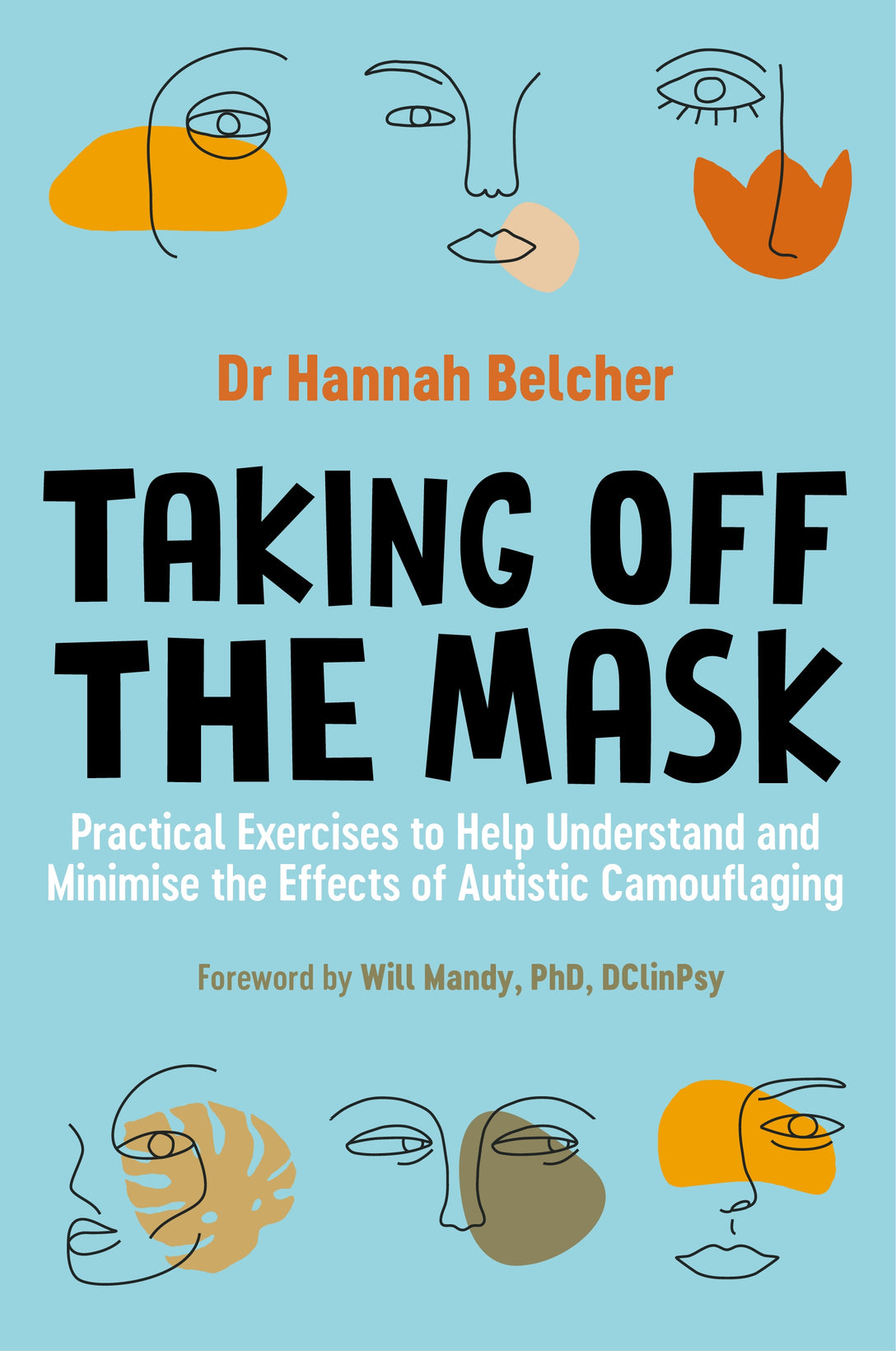 Taking Off the Mask by Hannah Louise Belcher