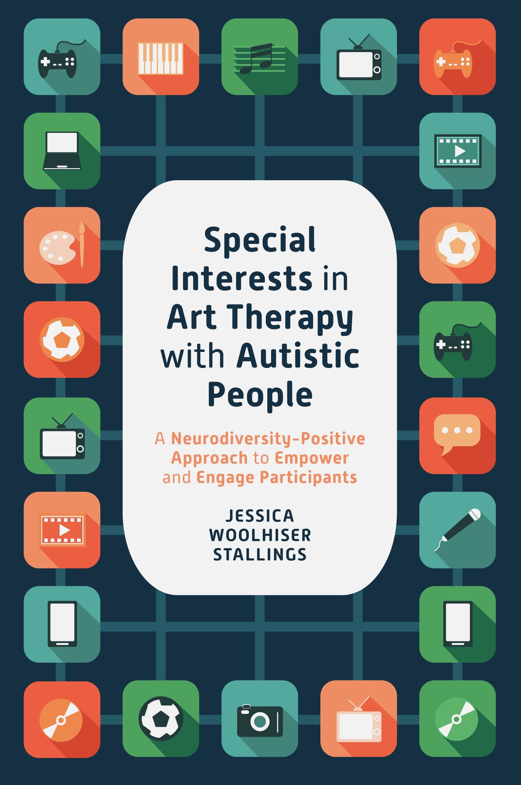 Special Interests in Art Therapy with Autistic People by Jessica Woolhiser Stallings
