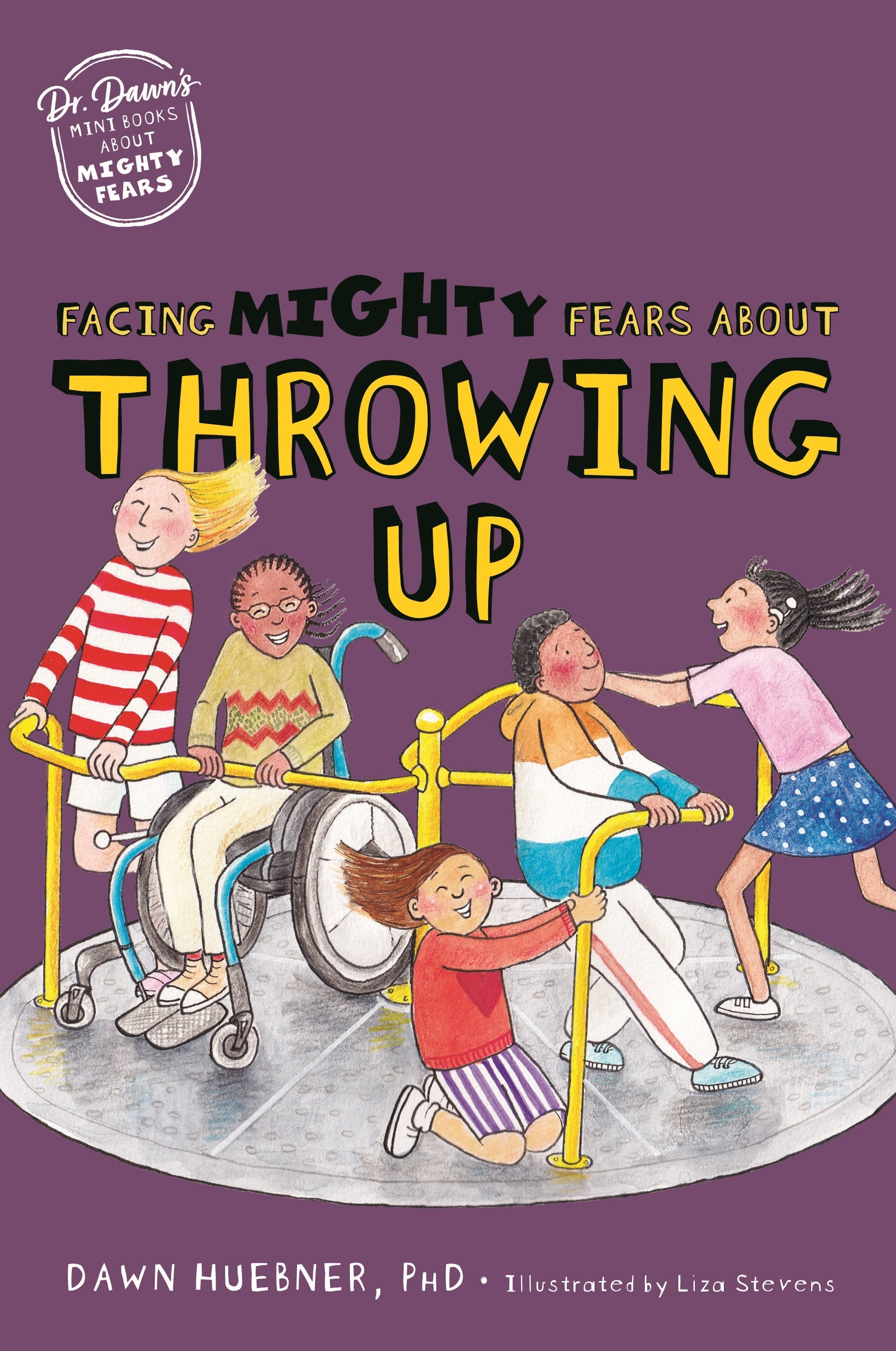 Facing Mighty Fears About Throwing Up by Liza Stevens, Dawn Huebner