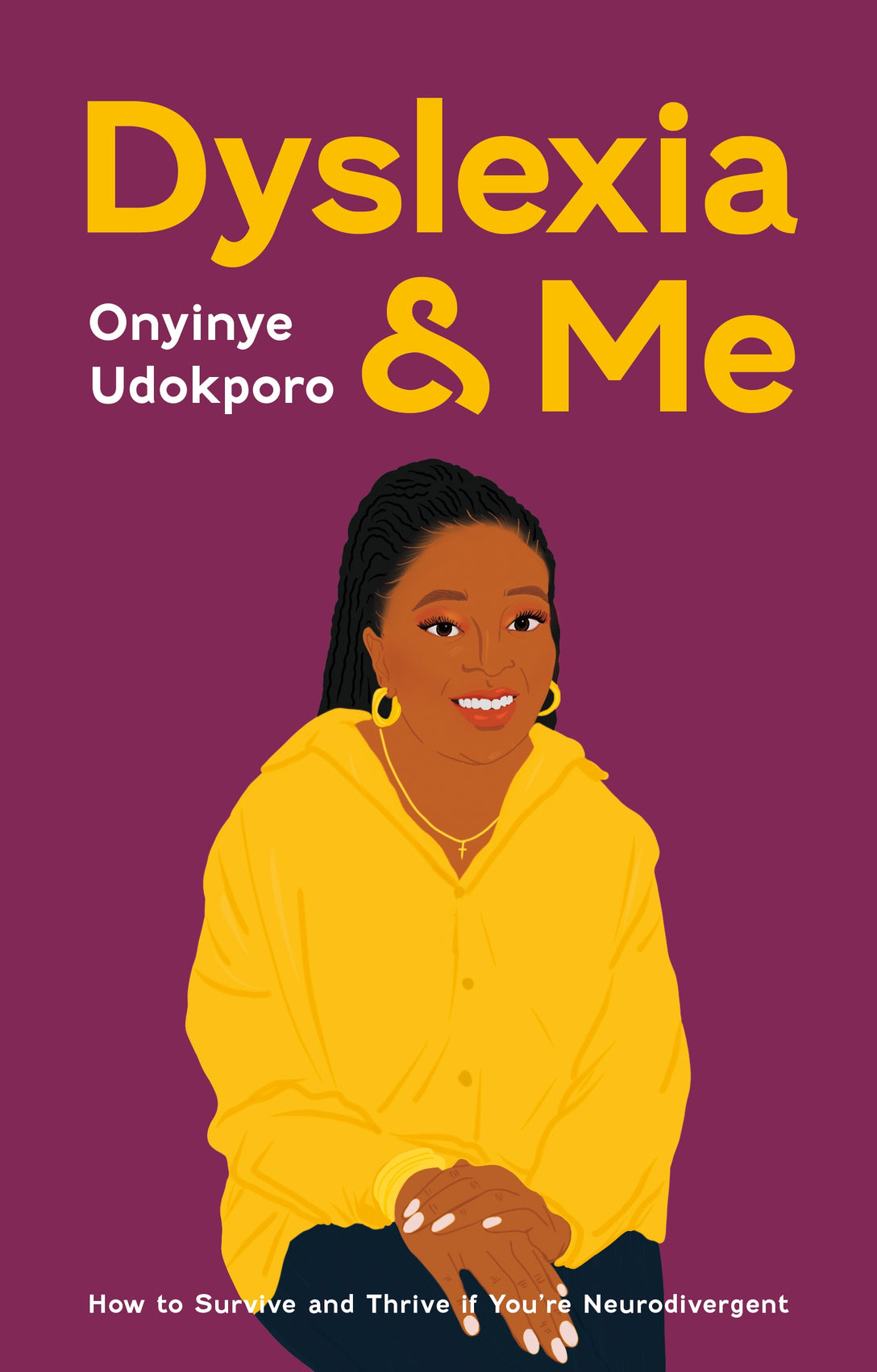Dyslexia and Me by Onyinye Udokporo