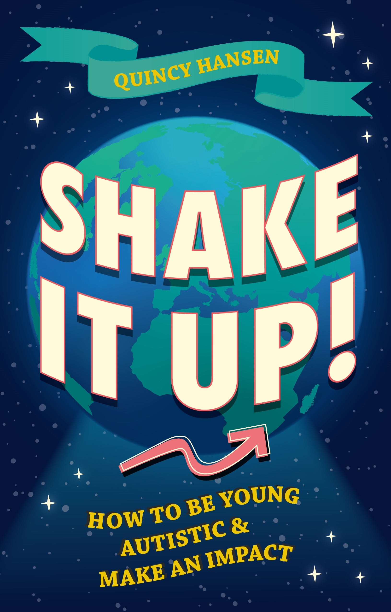 Shake It Up! by Quincy Hansen