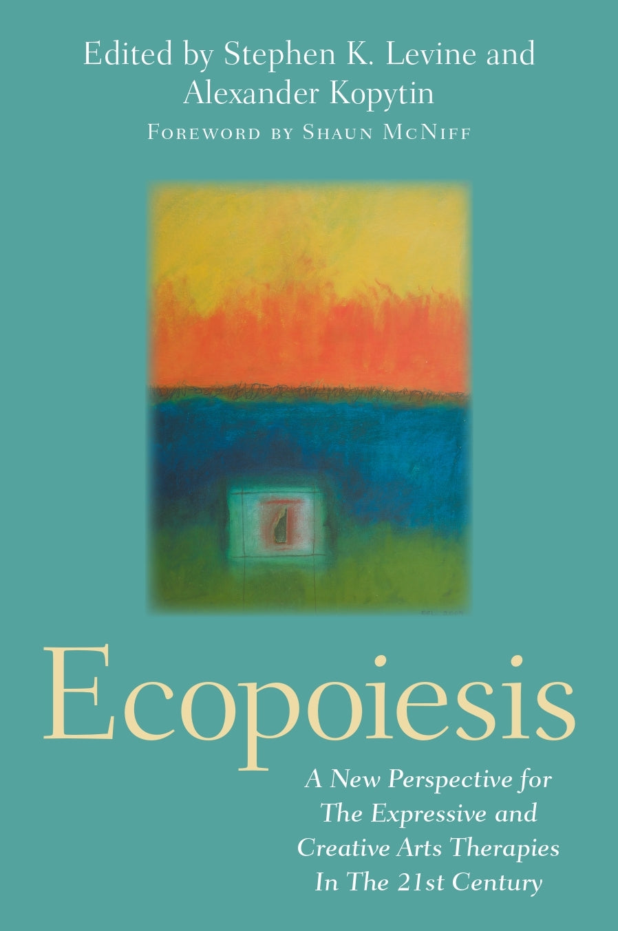Ecopoiesis by Stephen K. Levine, Alexander Kopytin, No Author Listed