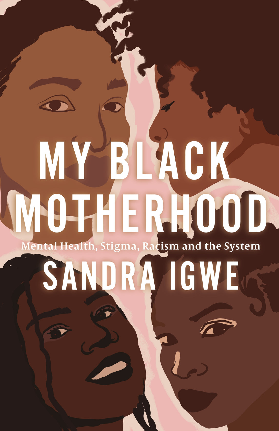 My Black Motherhood by Sandra Igwe
