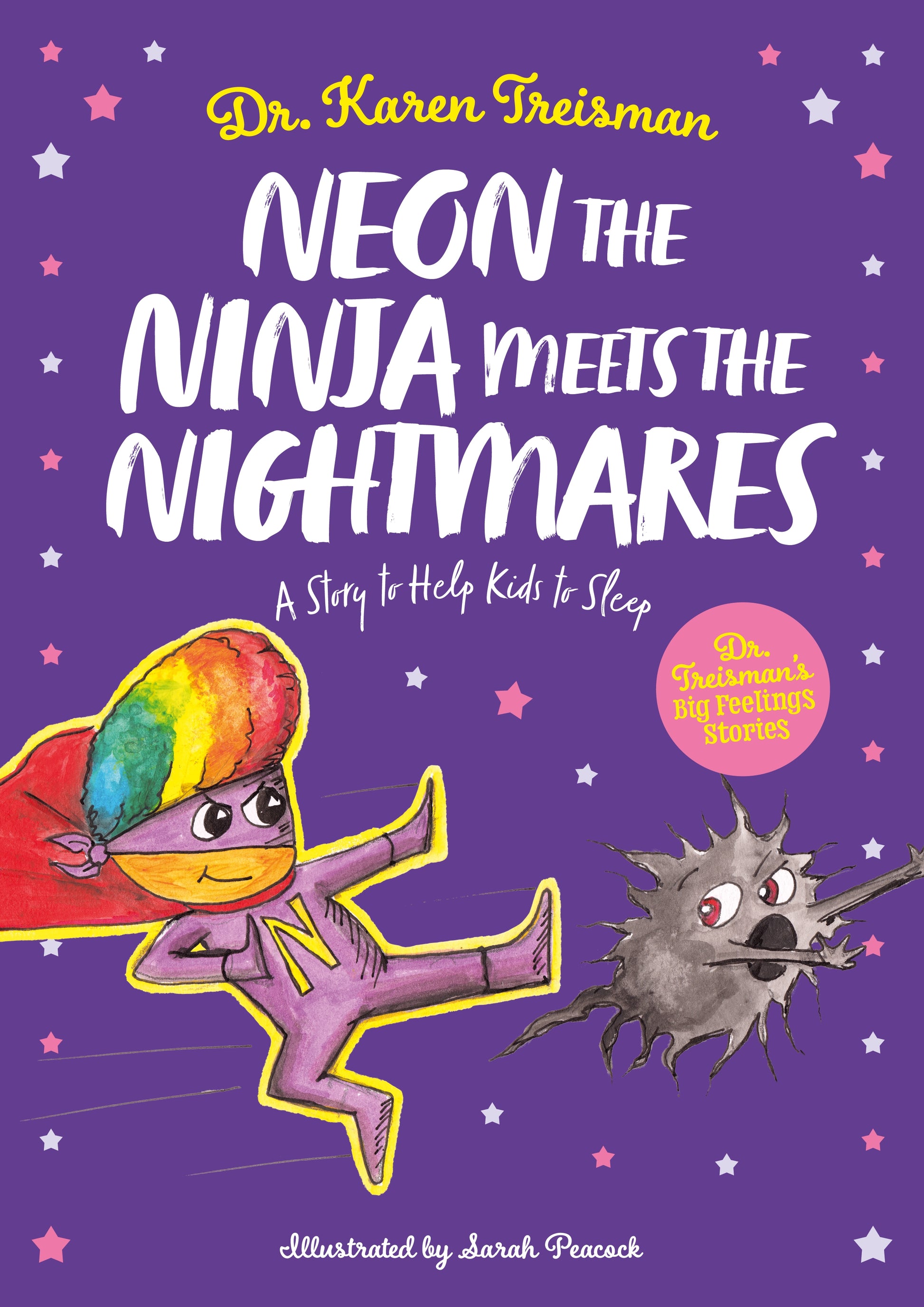 Neon the Ninja Meets the Nightmares by Karen Treisman, Sarah Peacock