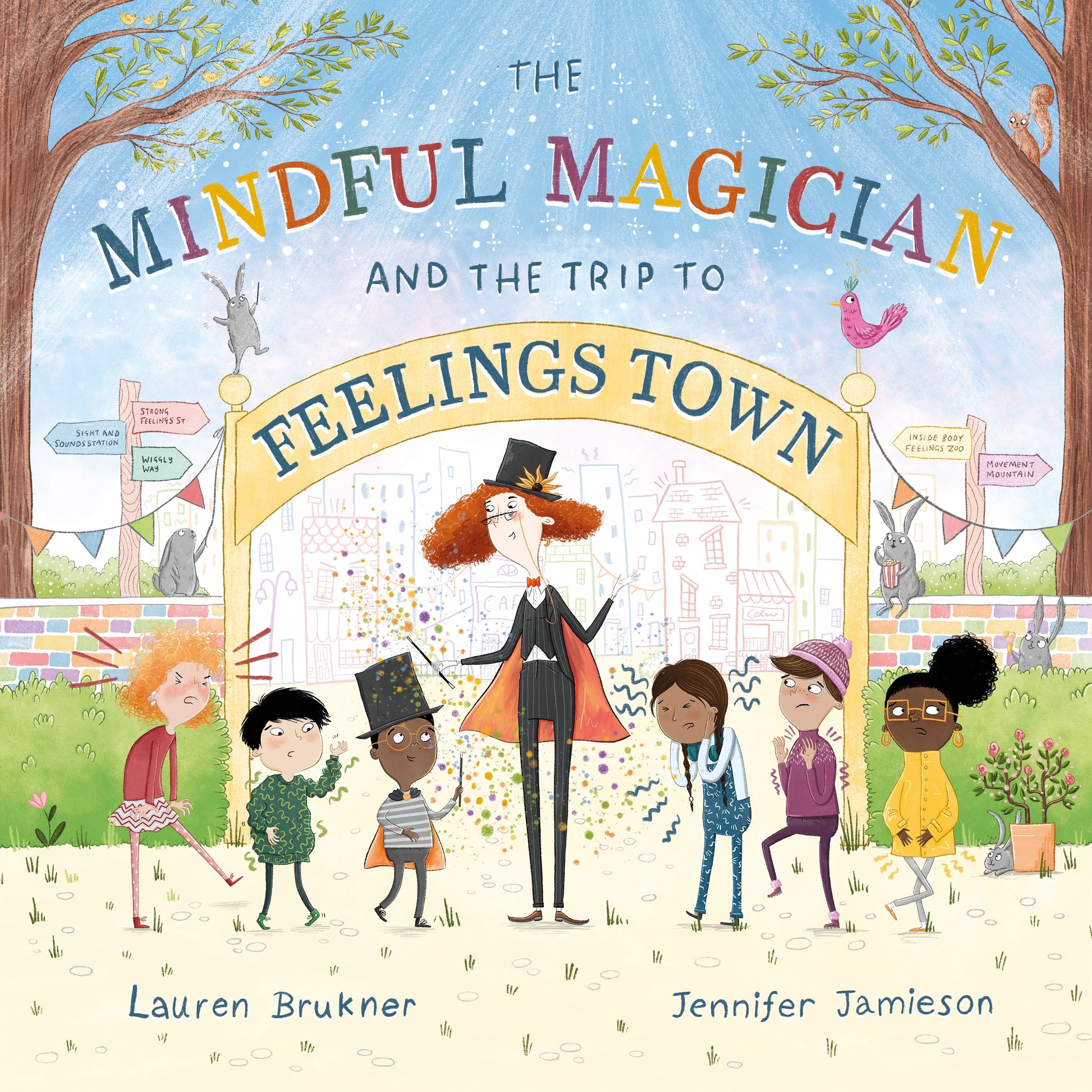 The Mindful Magician and the Trip to Feelings Town by Lauren Brukner