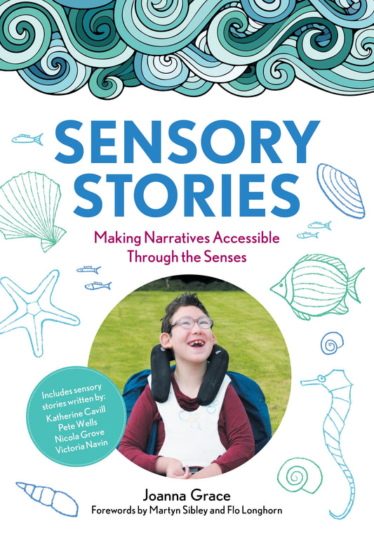 Sensory Stories to Support Additional Needs by Joanna Grace