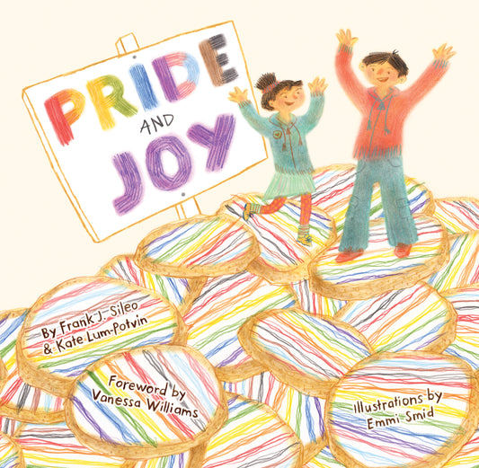 Pride and Joy by Emmi Smid, Vanessa Williams, Frank J. Sileo, Kate Lum-Potvin