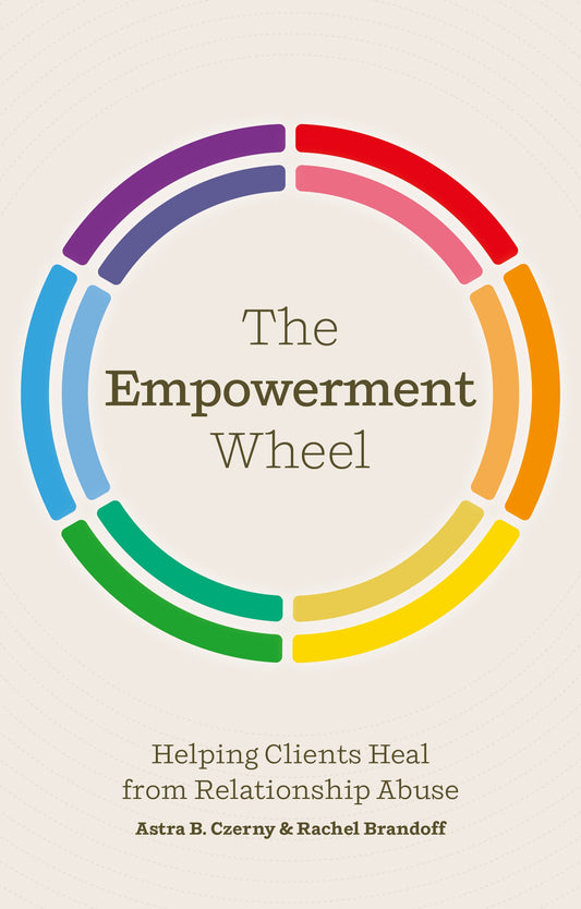 The Empowerment Wheel by Rachel Brandoff, Astra Czerny