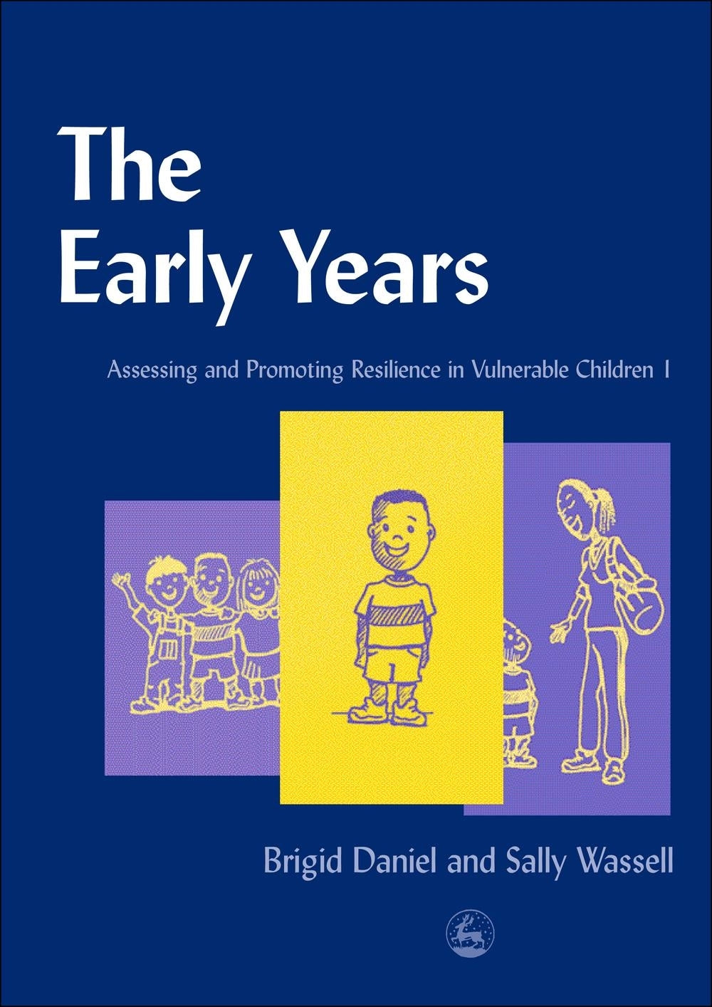 The Early Years by Brigid Daniel, Sally Wassell