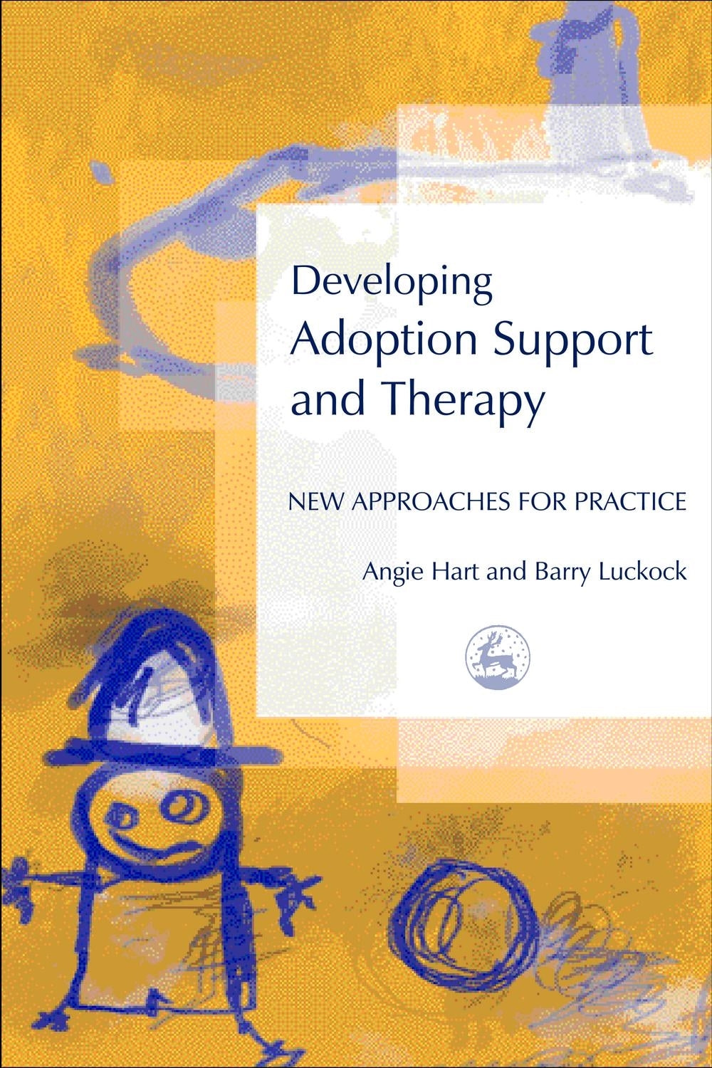 Developing Adoption Support and Therapy by Angie Hart, Barry Luckock