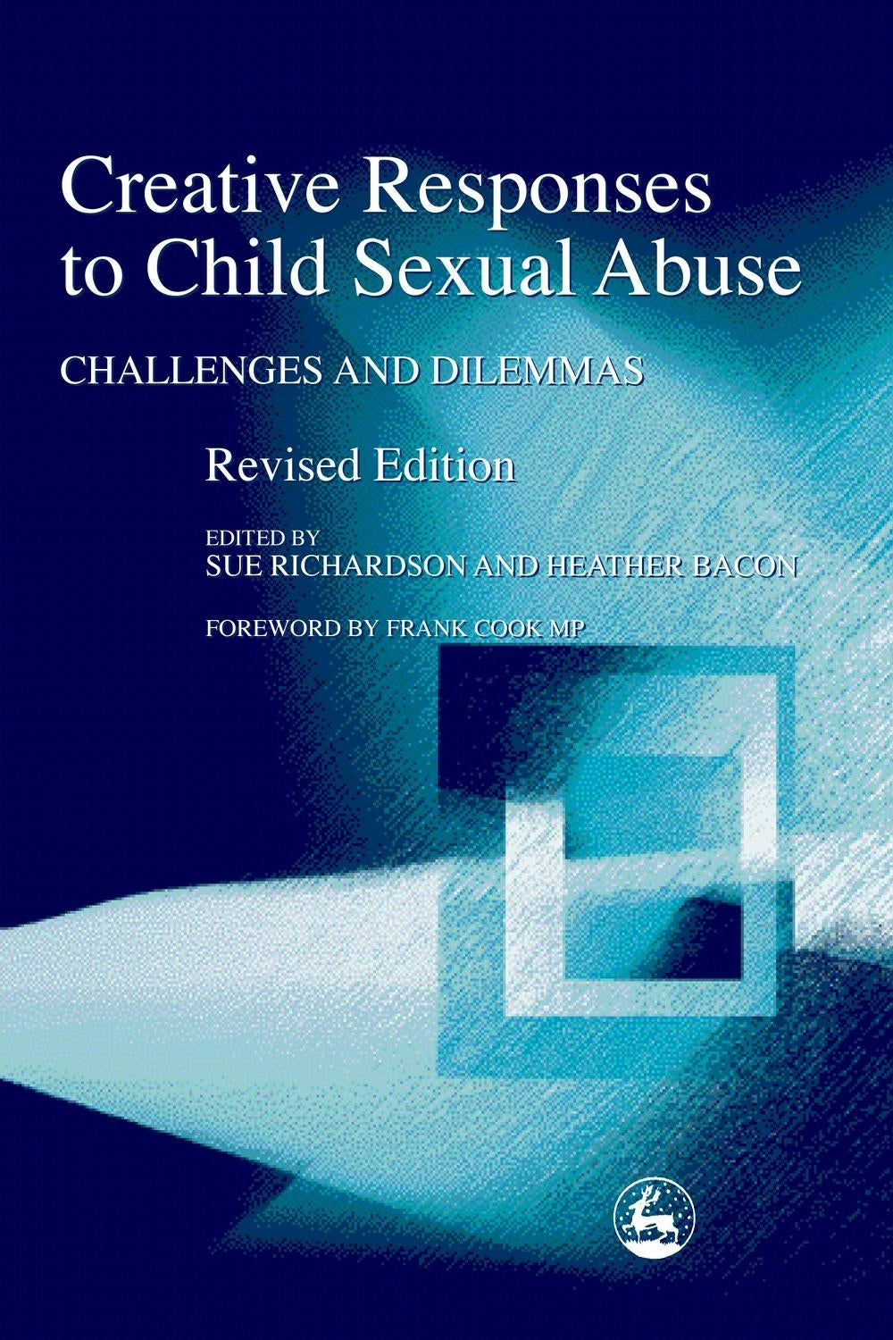 Creative Responses to Child Sexual Abuse by Heather Bacon, Sue Richardson