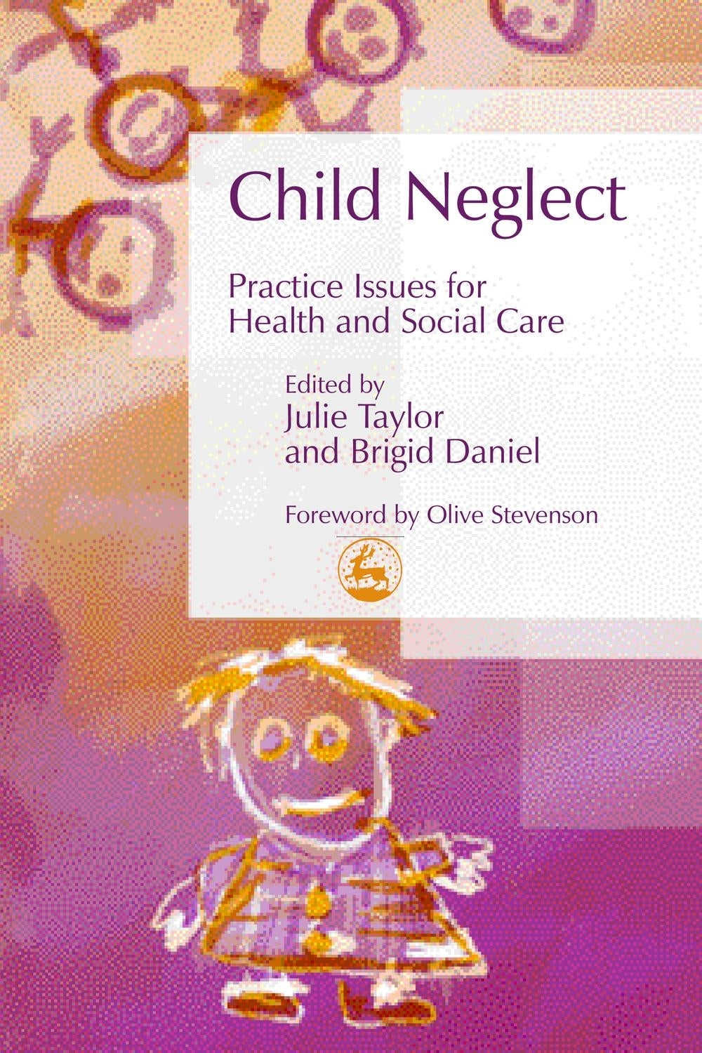 Child Neglect by Brigid Daniel, Julie Taylor