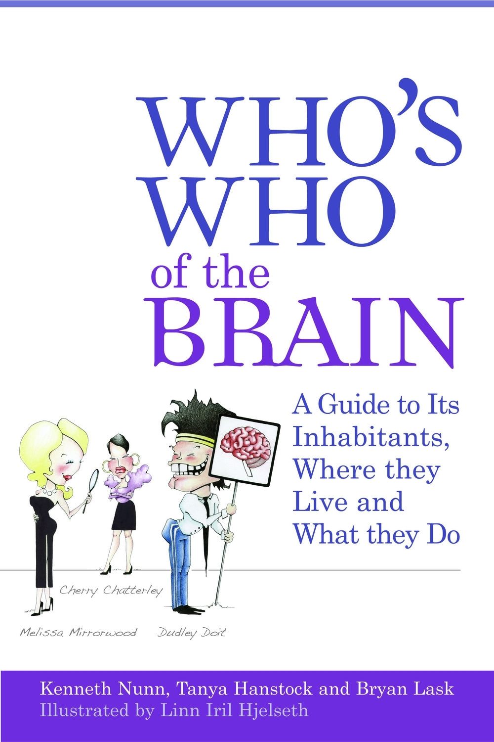 Who's Who of the Brain by Bryan Lask, Ken Nunn, Tanya Hanstock