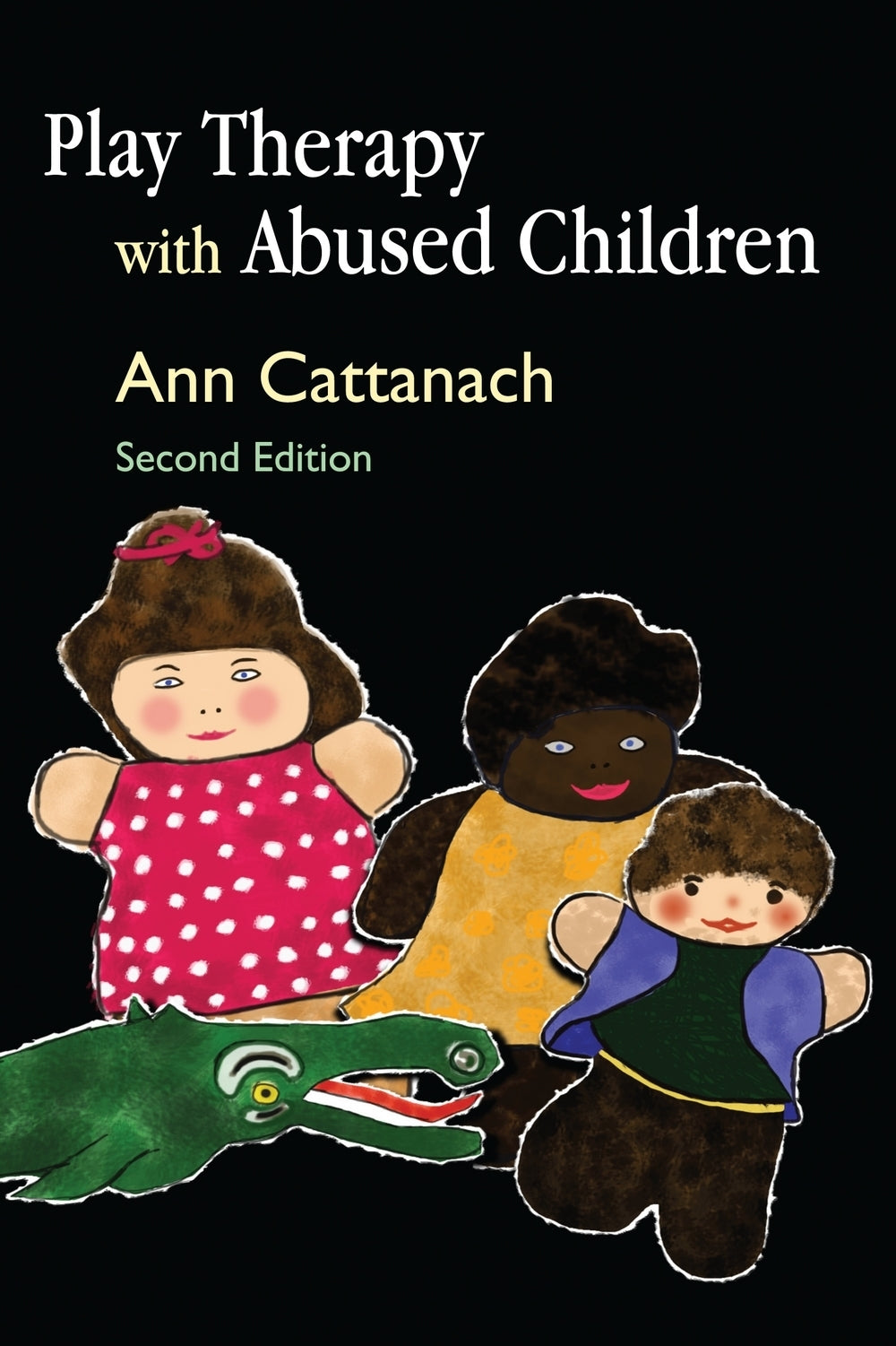 Play Therapy with Abused Children by Ann Cattanach