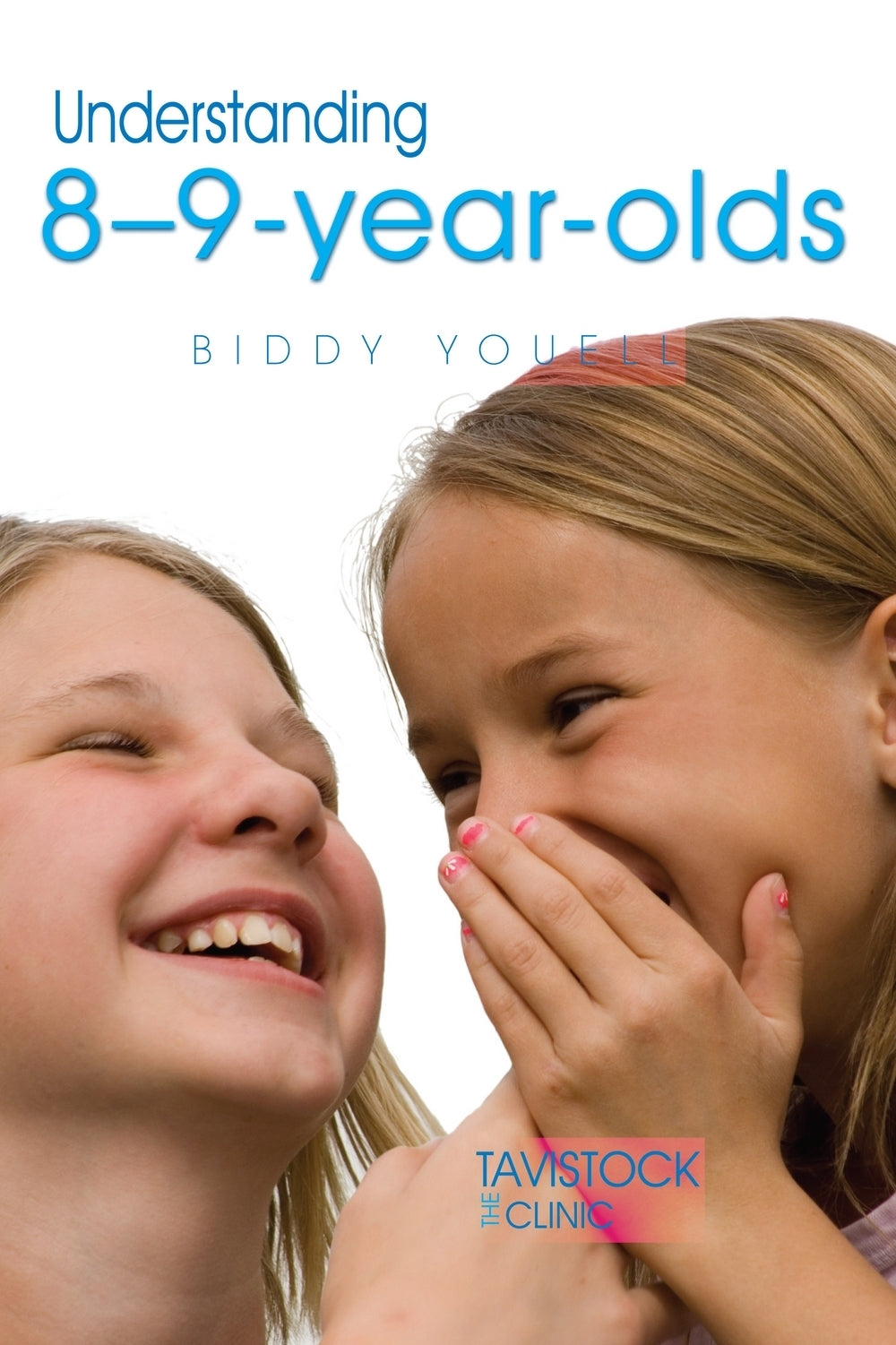 Understanding 8-9-Year-Olds by Jonathan Bradley, Biddy Youell