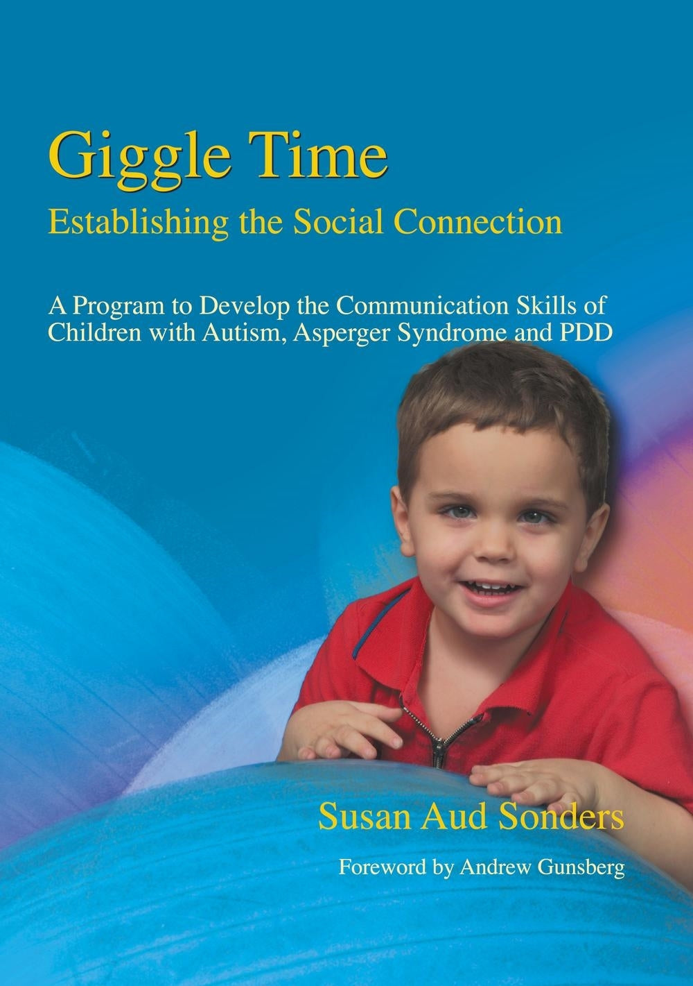 Giggle Time - Establishing the Social Connection by Susan Aud Sonders