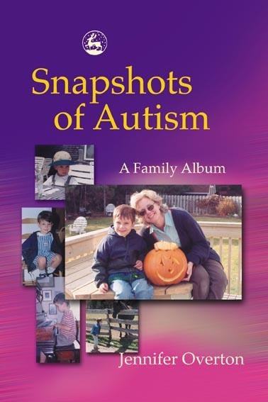 Snapshots of Autism by Jennifer Overton