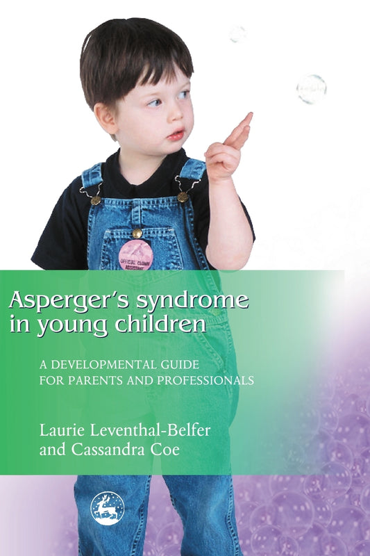 Asperger Syndrome in Young Children by Laurie Leventhal-Belfer, Cassandra Coe