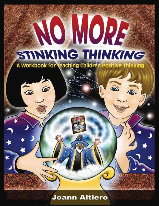 No More Stinking Thinking by Joann Altiero
