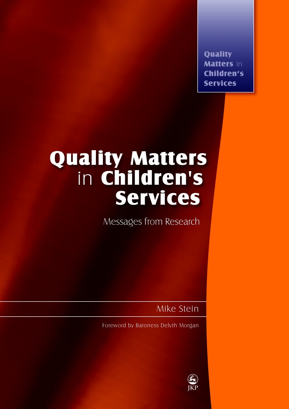 Quality Matters in Children's Services by Mike Stein, Mike Stein, Delyth Morgan
