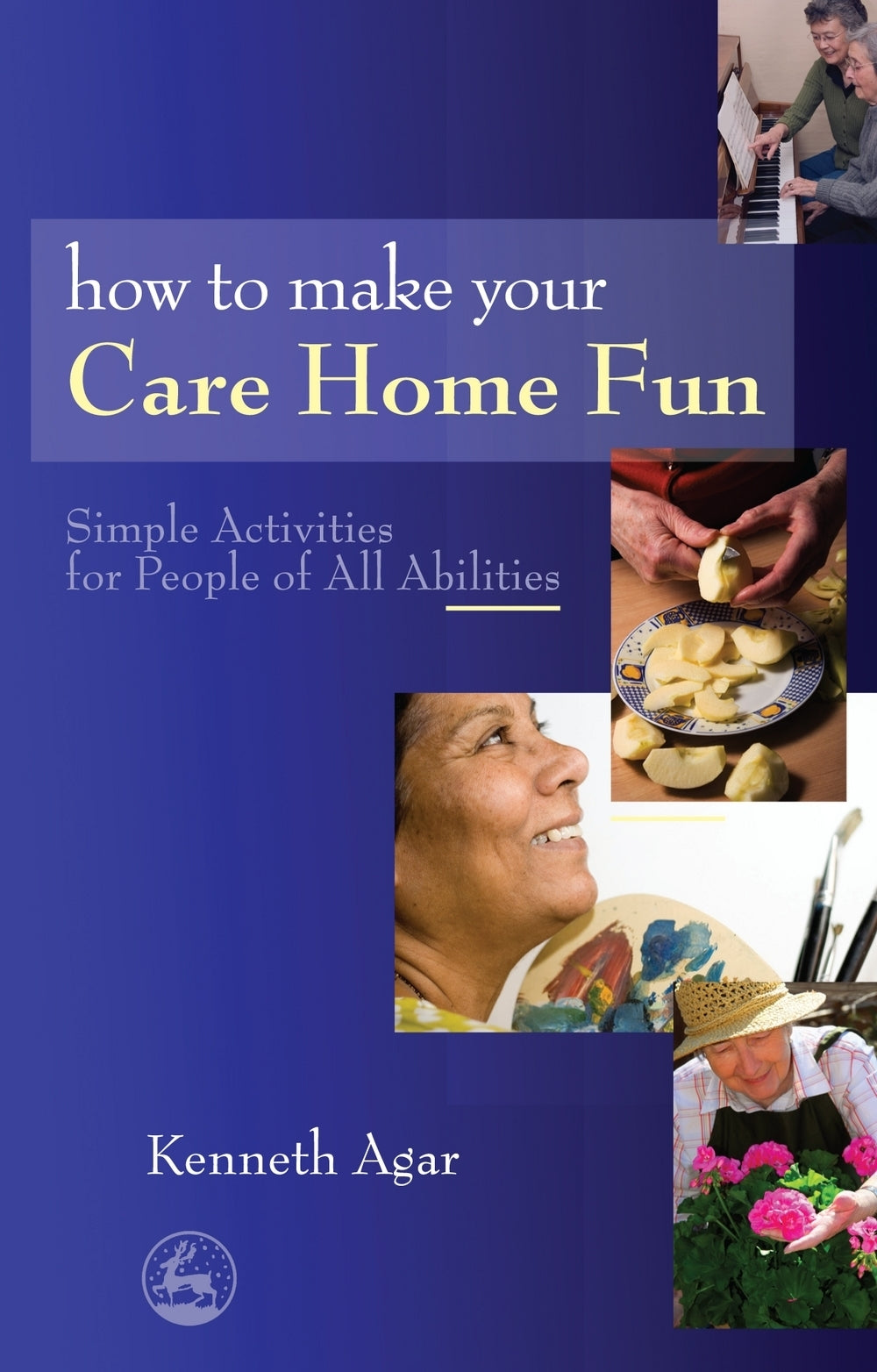 How to Make Your Care Home Fun by Sue Rolfe