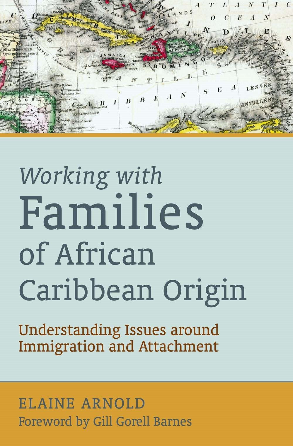 Working with Families of African Caribbean Origin by Gill Gorell Barnes, Elaine Arnold