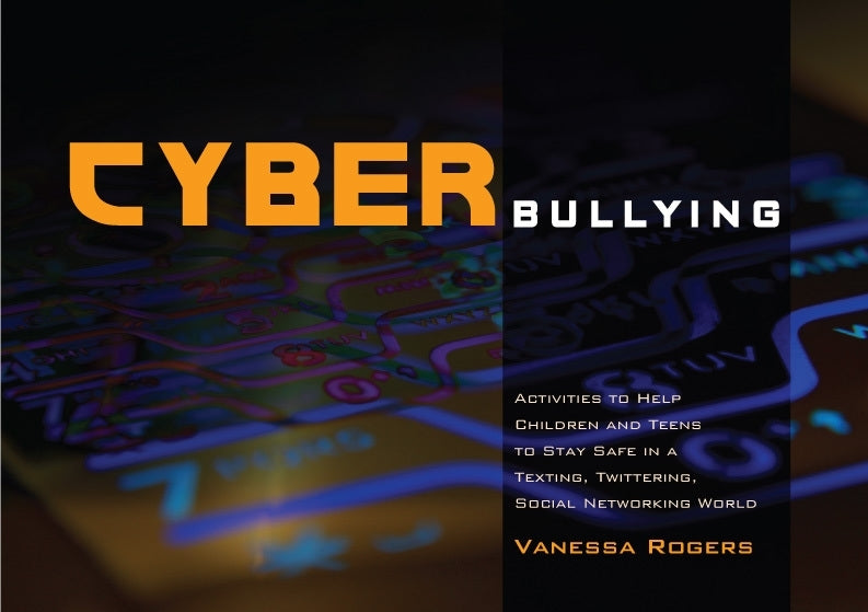 Cyberbullying by Vanessa Rogers