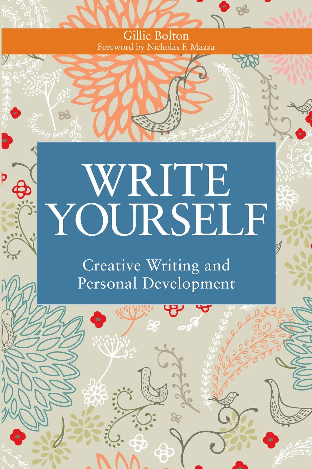 Write Yourself by Penelope Shuttle, Gillie Bolton