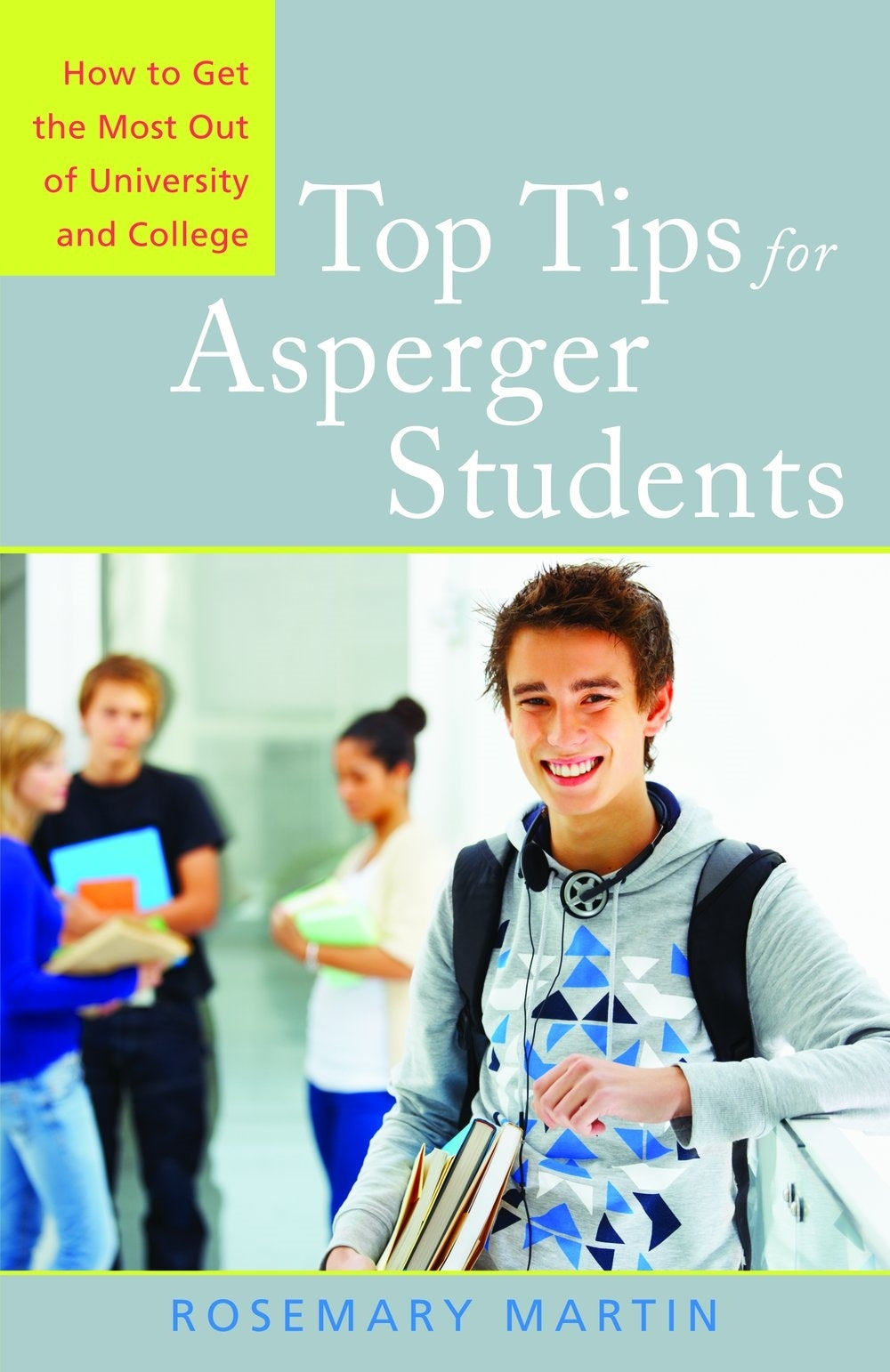 Top Tips for Asperger Students by Rosemary Martin