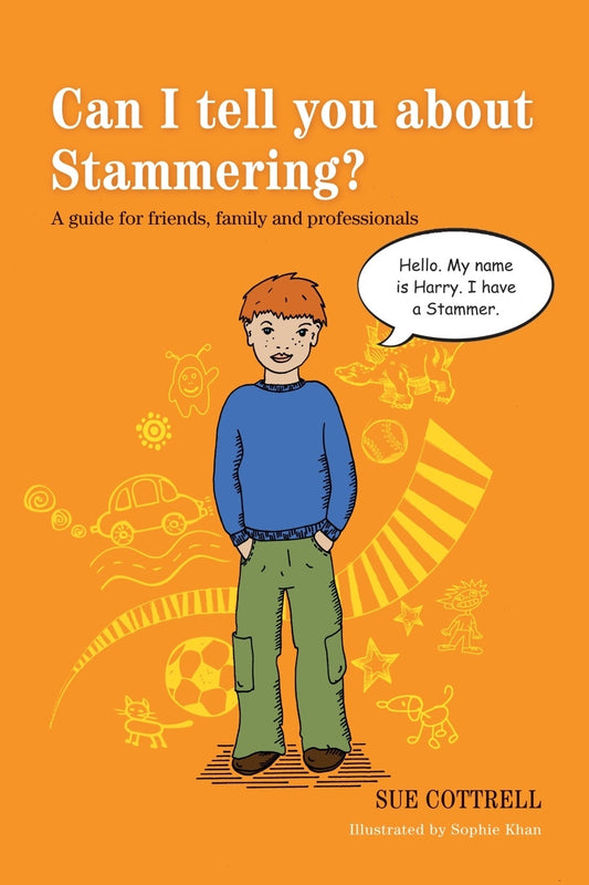 Can I tell you about Stammering? by Sophie Khan, Sue Cottrell