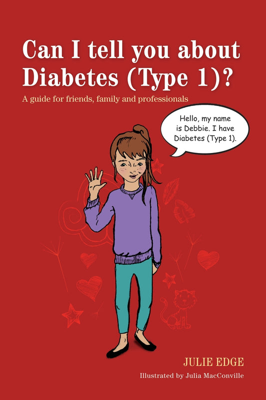 Can I tell you about Diabetes (Type 1)? by Julia MacConville, Julie Edge