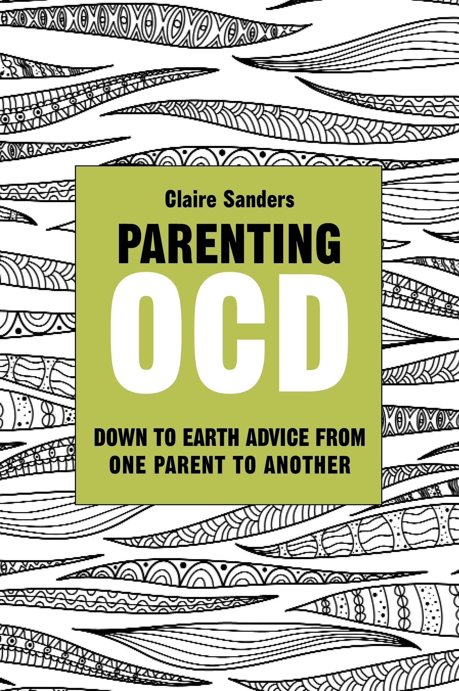 Parenting OCD by Claire Sanders