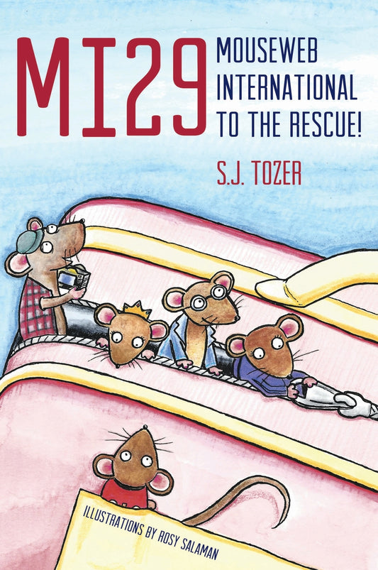 MI29: Mouseweb International to the Rescue! by Rosy Salaman, Sarah Tozer